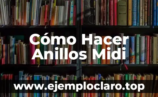 Cómo Hacer Anillos Midi