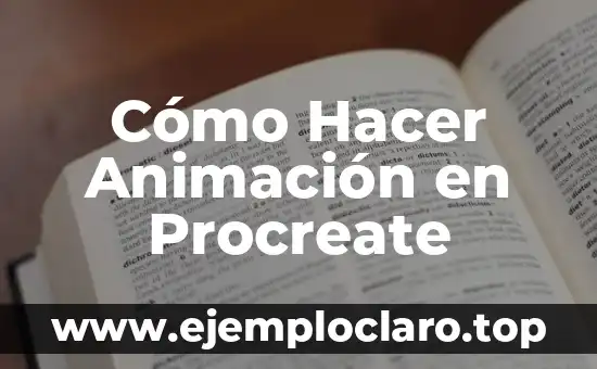 Cómo Hacer Animación en Procreate