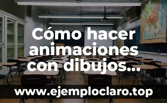 Cómo hacer animaciones con dibujos sobre papel