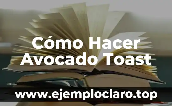 Cómo Hacer Orina Sintética 8 Cómo Hacer Avocado Toast