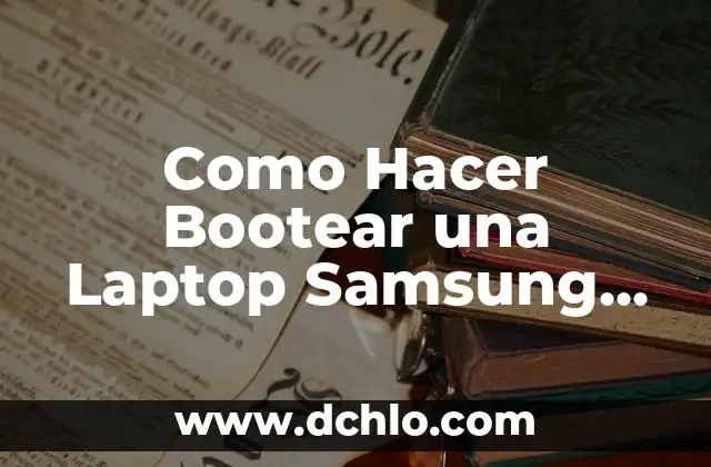Cómo Hacer Resonancia Magnética 8 Como Hacer Bootear una Laptop Samsung Modelos