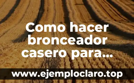 Como hacer bronceador casero para tomar sol
