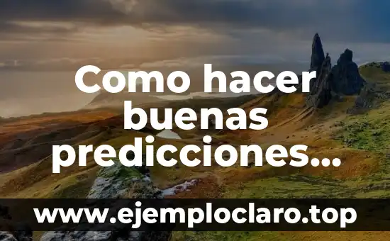 Como hacer buenas predicciones con opciones binarias