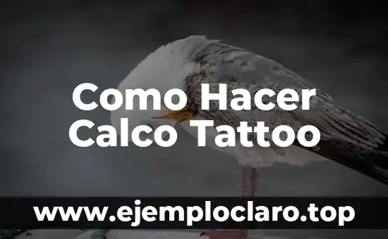 Como Hacer Calco Tattoo
