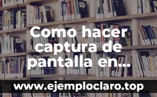 Como Hacer Captura de Pantalla en Windows 1 4 Como hacer captura de pantalla en Samsung Gran Neo Plus