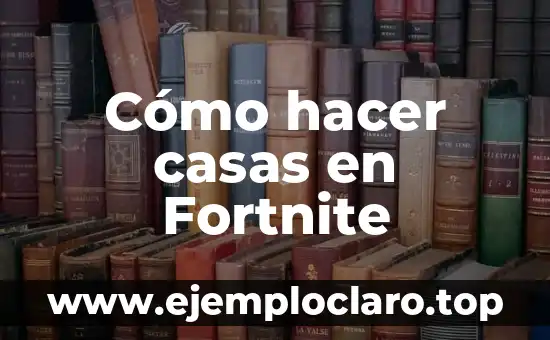 Cómo Hacer Orina Sintética 5 Cómo hacer casas en Fortnite