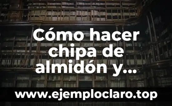 Cómo hacer chipa de almidón y harina de maíz