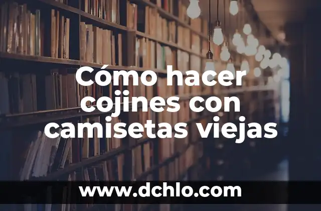 C贸mo hacer la leche de coco 8 C贸mo hacer cojines con camisetas viejas