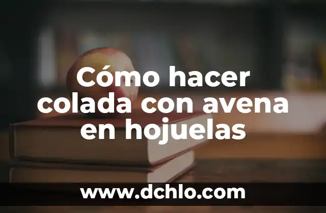 Cómo hacer crepe de avena y relleno 3 Cómo hacer colada con avena en hojuelas