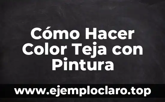 Cómo Hacer Color Teja con Pintura