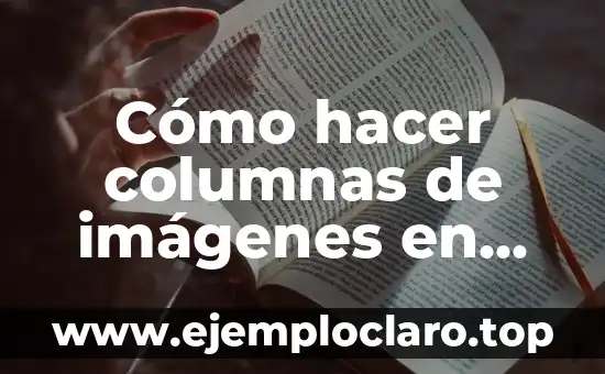 Imágenes con significado de Diego 3 Cómo hacer columnas de imágenes en HTML