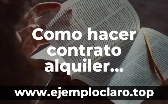 Como hacer contrato alquiler vivienda