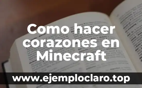 Como hacer corazones en Minecraft