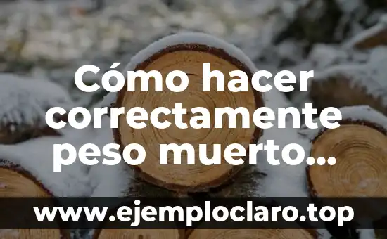 Cómo hacer correctamente peso muerto con mancuernas