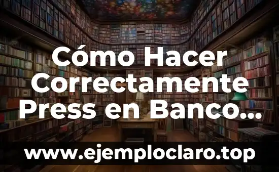 Cómo Hacer Correctamente Press en Banco Plano