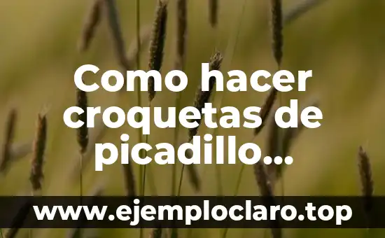 Como hacer croquetas de picadillo cubano