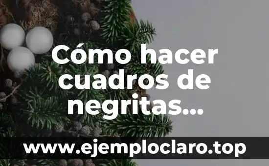 Cómo hacer cuadros de negritas africanas vestidas con género