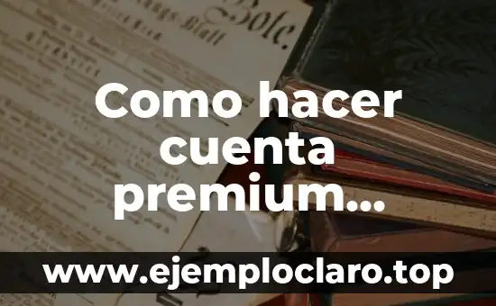 C贸mo hacer tamales ecuatorianos de pollo 5 Como hacer cuenta premium Spotify en iPhone