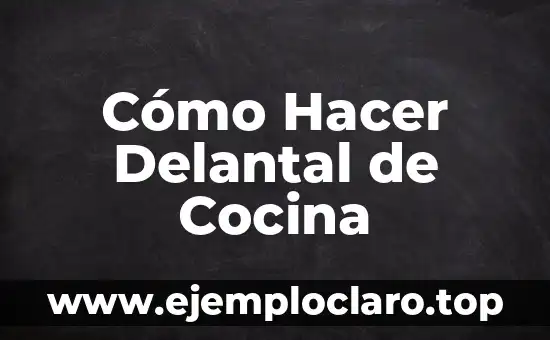 Cómo Hacer Delantal de Cocina