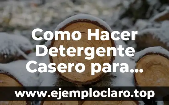 Como Hacer Detergente Casero para Lavavajillas