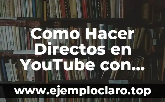 Cómo hacer directos en mejores amigos 4 Como Hacer Directos en YouTube con Gameplays