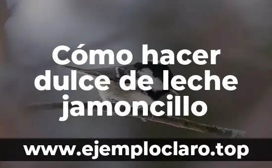 Cómo hacer dulce de leche jamoncillo