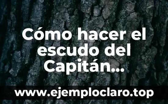 Cómo hacer el escudo del Capitán América casero