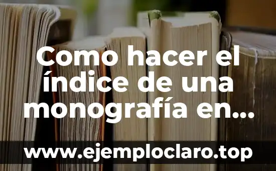 Como hacer el índice de una monografía en Word 2013