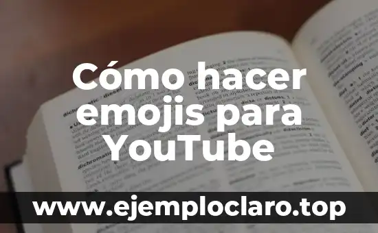 Cómo hacer emojis para YouTube