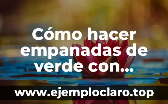 Cómo hacer coctel de camarón en salsa rosada 7 Cómo hacer empanadas de verde con camarón