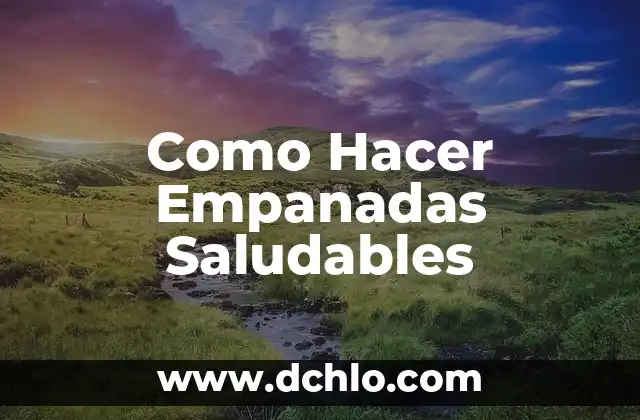 Cómo hacer bagels saludables 8 Como Hacer Empanadas Saludables