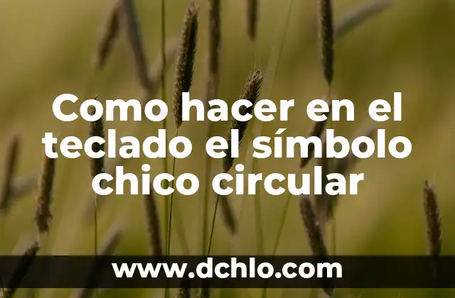 Cómo hacer para que un chico se aleje de mí 3 Como hacer en el teclado el símbolo chico circular