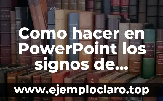 Como hacer en PowerPoint los signos de pregunta