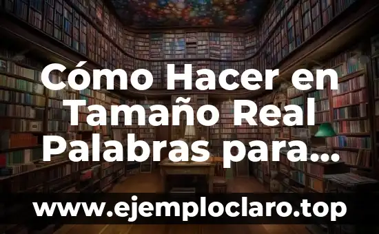 Cómo hacer figuras para decorar paredes 3 Cómo Hacer en Tamaño Real Palabras para Decorar