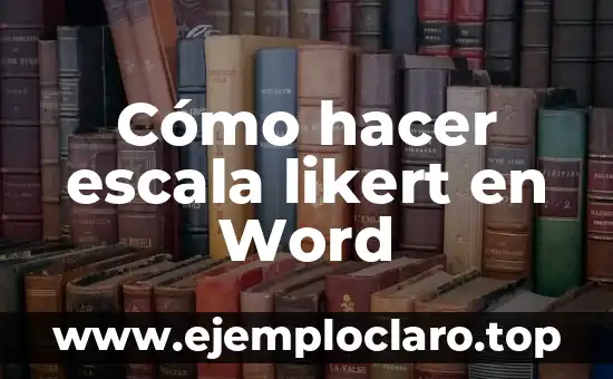 Cómo hacer más de una tabla de contenido en Word 4 Cómo hacer escala likert en Word