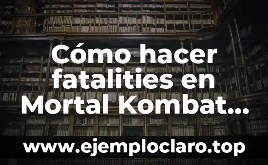 Cómo hacer fatalities en Mortal Kombat Deception