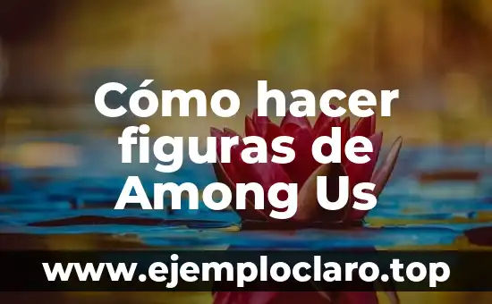 Concepto y significado de las figuras trigonométricas 7 Cómo hacer figuras de Among Us