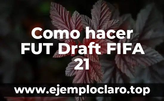 Como hacer FUT Draft FIFA 21