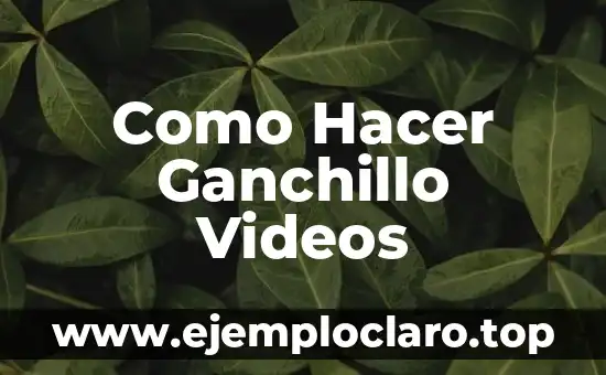 Como hacer conciencia conservacionista de una empresa 7 Como Hacer Ganchillo Videos