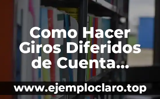 Como Hacer Giros Diferidos de Cuenta Vivienda en un Banco Estatal