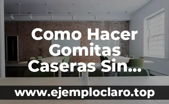 Como Hacer Gomitas Caseras Sin Gelatina