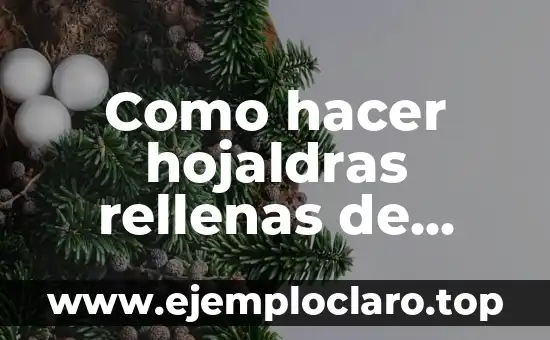 Como hacer hojaldras rellenas de chocolate
