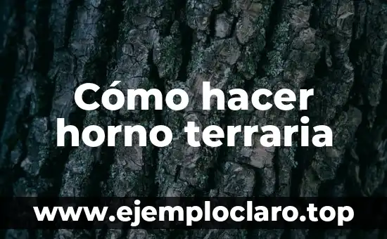 Cómo hacer horno terraria