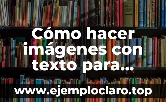 Imágenes con significado de Diego 6 Cómo hacer imágenes con texto para WhatsApp