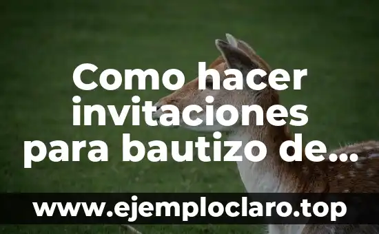 Como hacer invitaciones para bautizo de niño