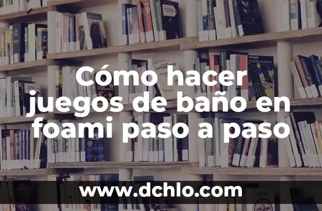 Cómo hacer el número 1 en foami 7 Cómo hacer juegos de baño en foami paso a paso