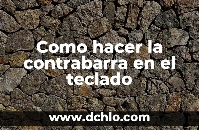 Como hacer la flecha que no tiene el teclado 4 Como hacer la contrabarra en el teclado