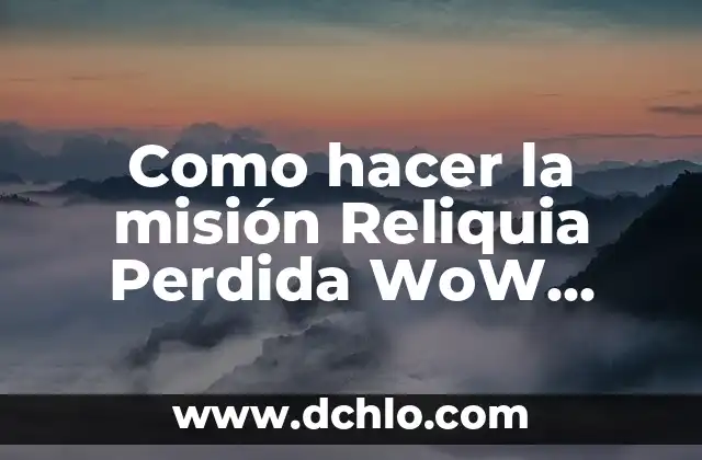Significado de Vano en Ingeniería 3 Como hacer la misión Reliquia Perdida WoW Cataclysm Ingeniería Alianza