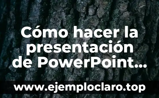 Como hacer la presentación de la tesis 6 Cómo hacer la presentación de PowerPoint avanzada sola
