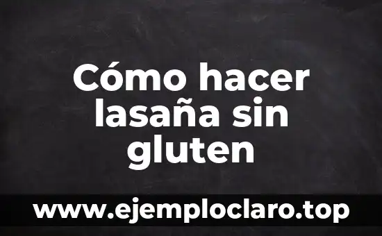 C贸mo hacer masa madre sin gluten 3 C贸mo hacer lasa帽a sin gluten
